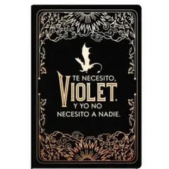 PLANETA - Diario Oficial De Alas De Sangre Te Necesito Violet