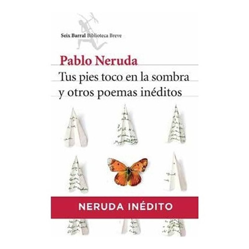 10BOOKS - Tus Pies Toco En La Sombra Y Otros Poemas Inéditos