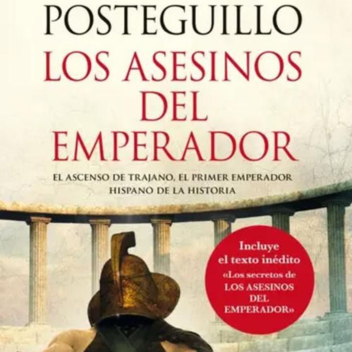 PLANETA - Libro Los asesinos del Emperador -- Santiago Posteguillo