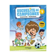 CATAPULTA EDITORES - Escuelita De Campeones
