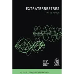 EDICIONES UC - Extraterrestre. La Serie De Conociemientos Esenciales Del Mit Press