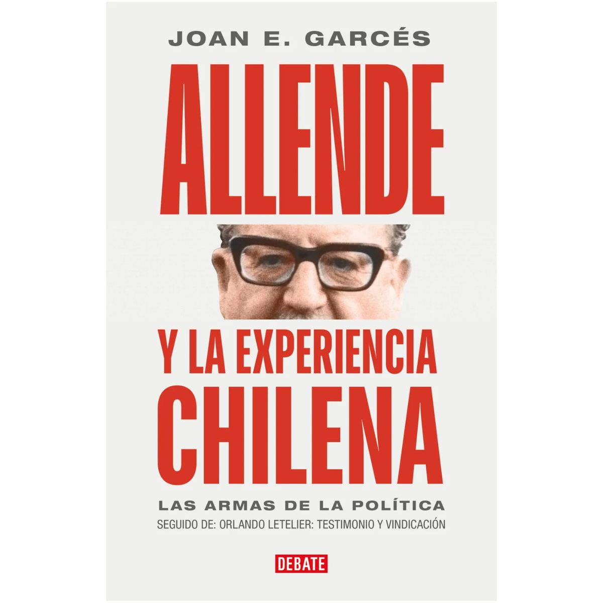 DEBATE - Allende Y La Experiencia Chilena