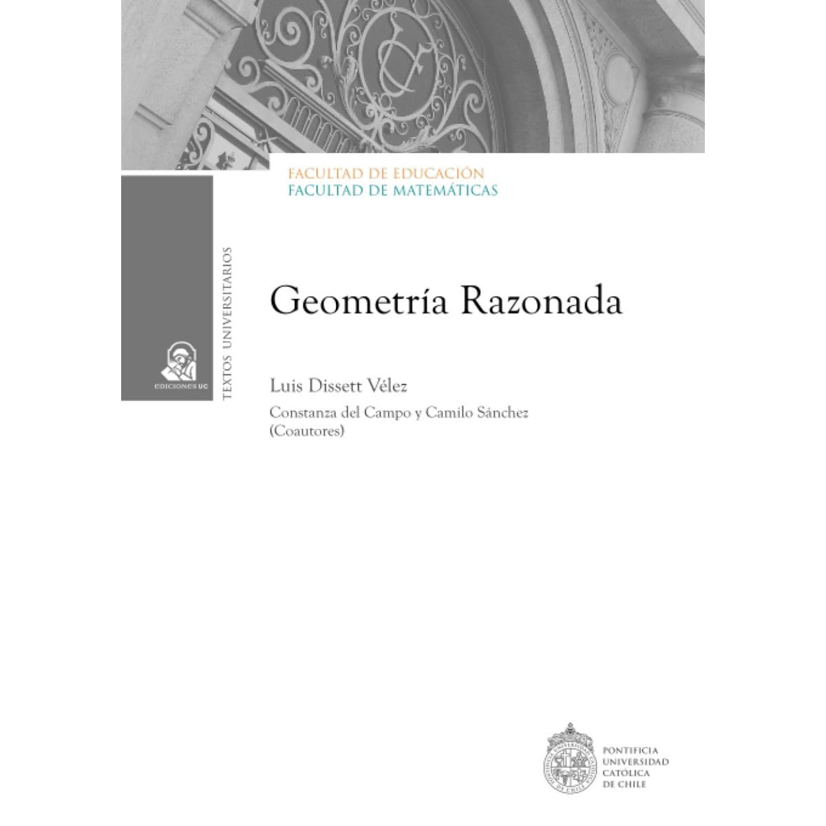 EDICIONES UC - Geometría Razonada. Volumen I