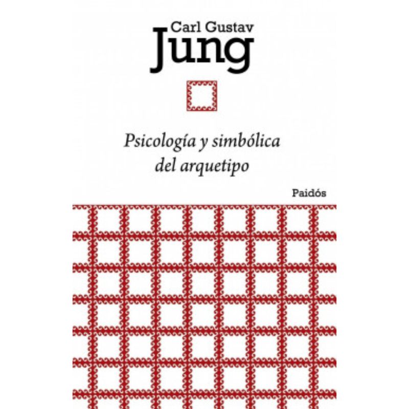 PAIDOS - Psicología Y Simbólica Del Arquetipo