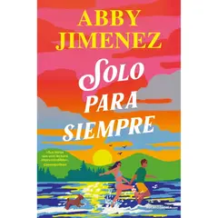 ROCA EDITORIAL - Solo Para Siempre - Autor(a): Abby Jimenez