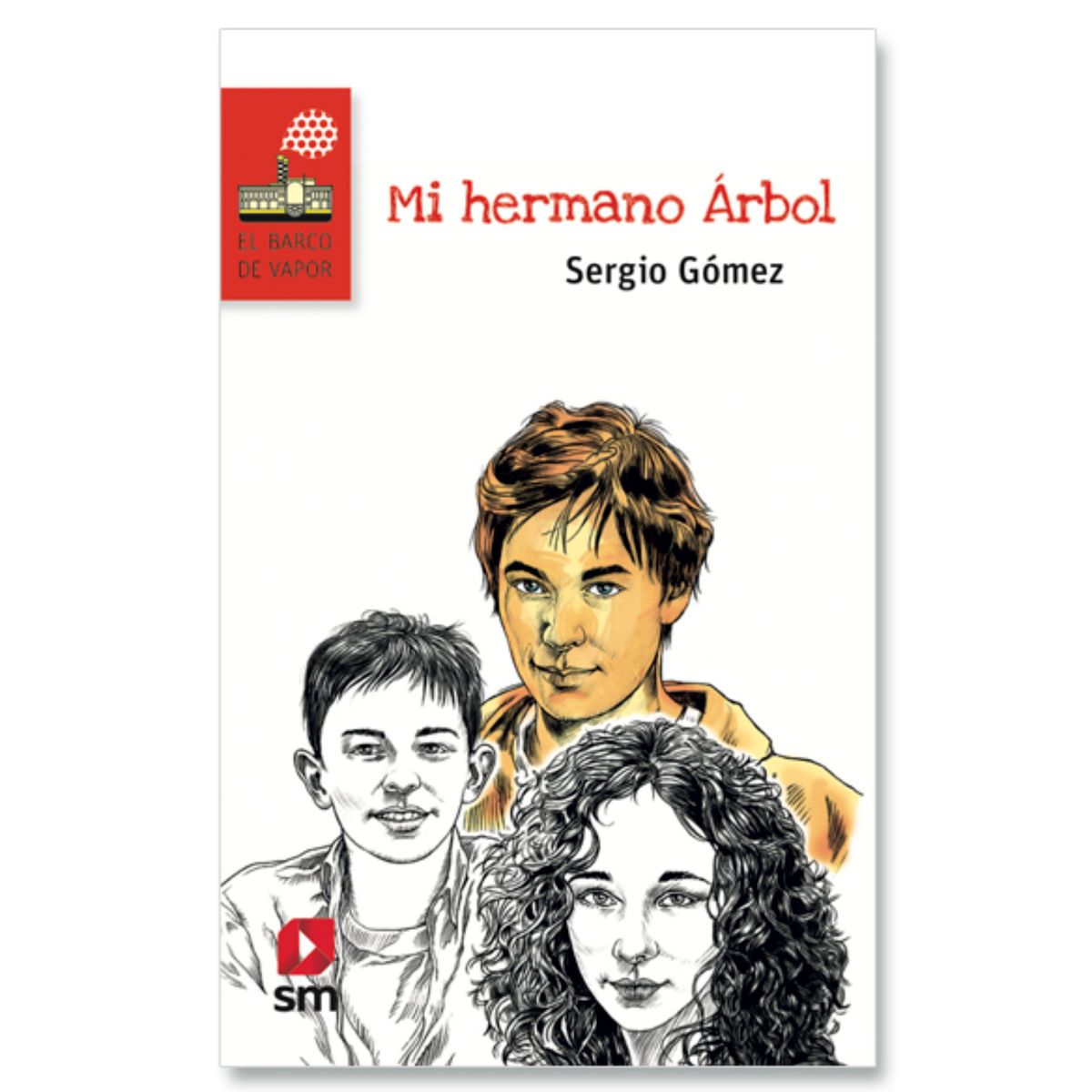 Ediciones SM - Mi Hermano Árbol (Proyecto Loran)