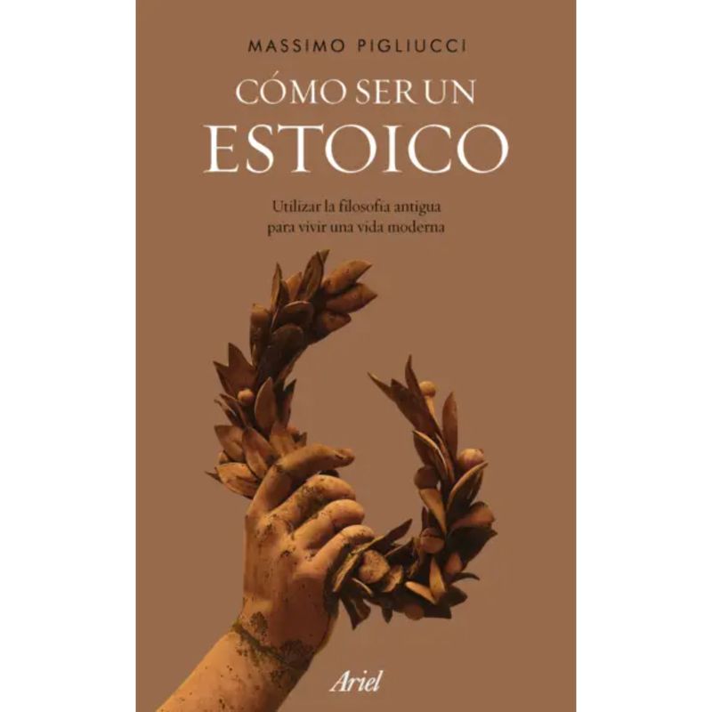 BOOKET - Cómo Ser Un Estoico - Autor(a):  Massimo Pigliucci