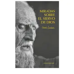 EDICIONES UC - Miradas Sobre El Siervo De Dios
