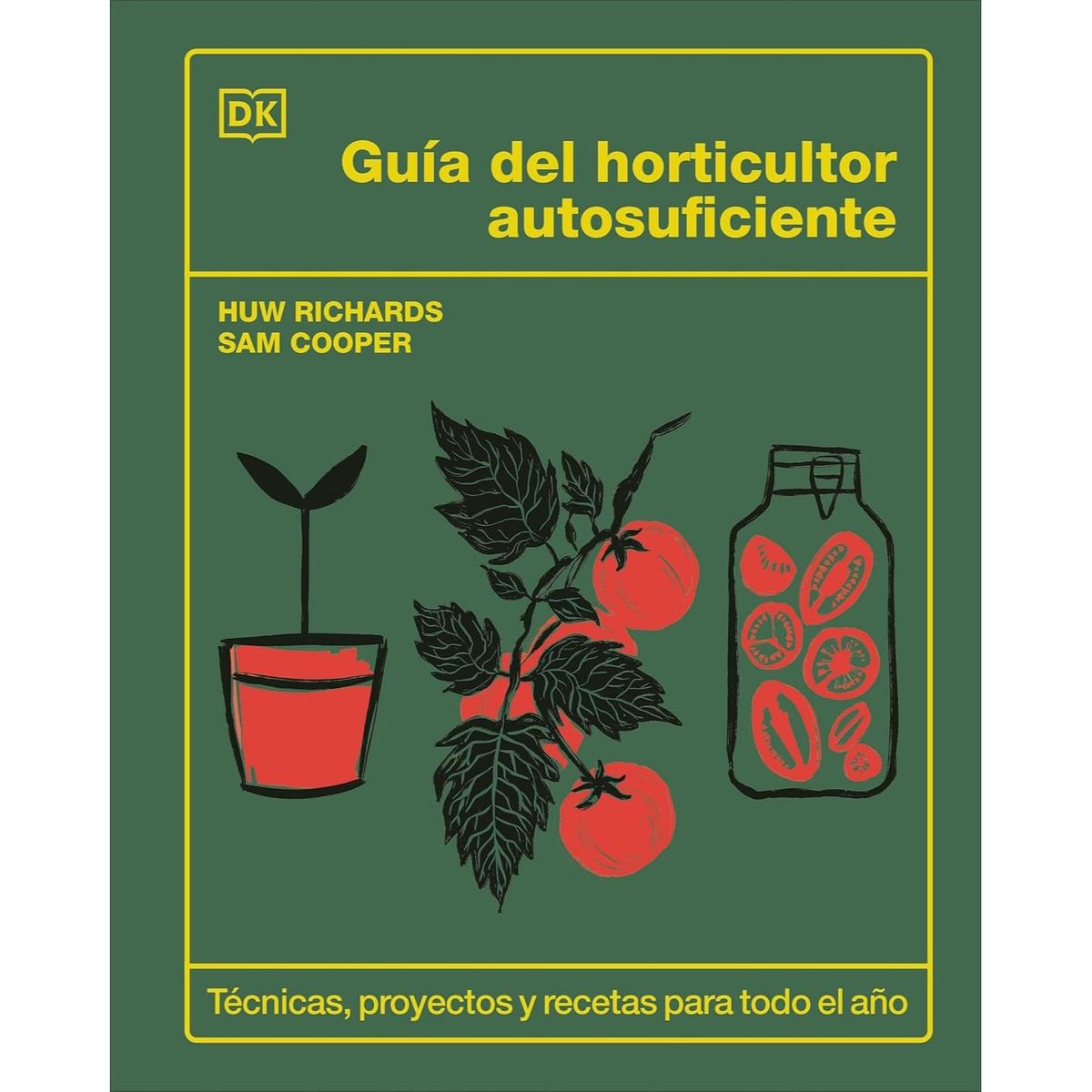 Dk - Guia Del Horticultor Autosuficiente