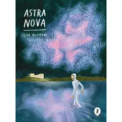 SALAMANDRA - Astra Nova - Autor(a): Lisa Blumen