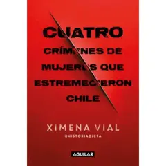 AGUILAR - Cuatro Crimenes De Mujeres Que Estremeci