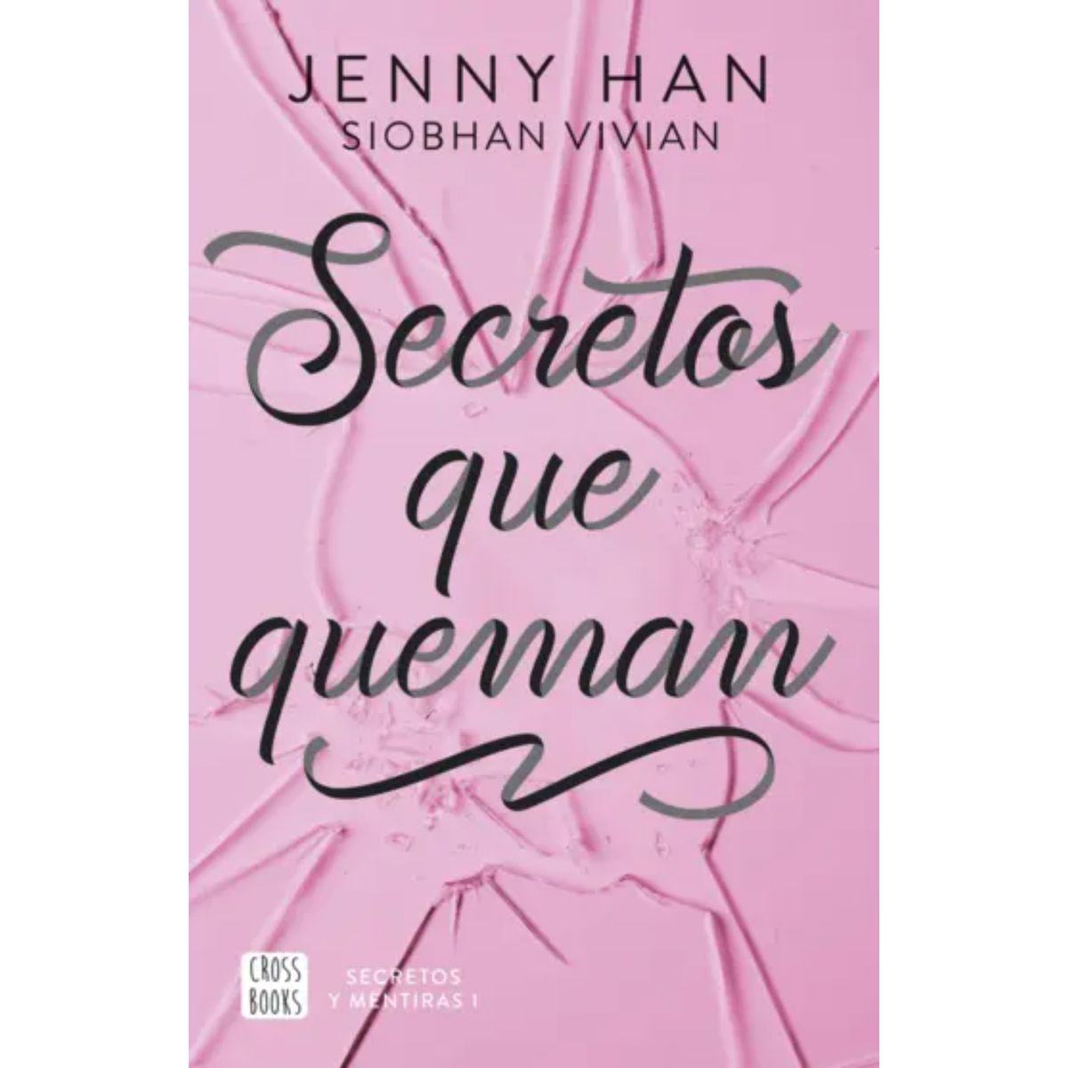 CROSS BOOKS - Secretos Que Queman - Autor(a):  Jenny Han