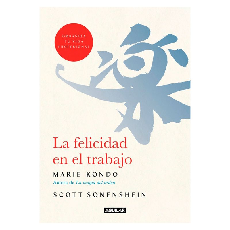 PENGUIN RANDOM HOUSE - Libro La Felicidad En El Trabajo Penguin Random House