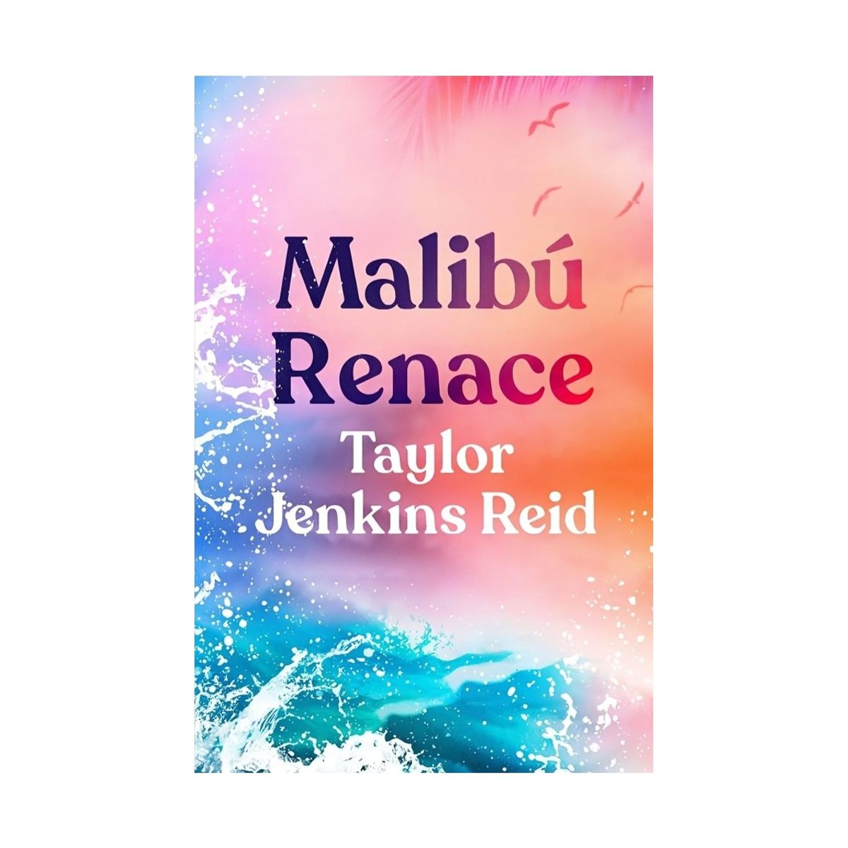 TOP10BOOKS - LIBRO Malibú Renace - Malibú Renace