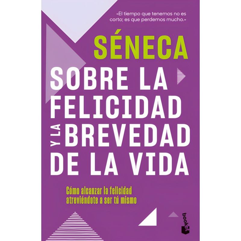 TOP10BOOKS - LIBRO SOBRE LA FELICIDAD Y LA BREVEDAD DE LA VIDA / SÉNECA / BOOKET