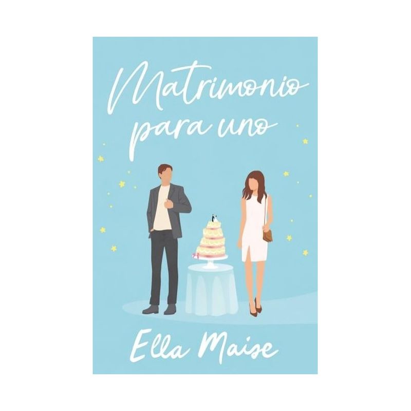 TOP10BOOKS - LIBRO MATRIMONIO PARA UNO / ELLA MAISE / TITANIA