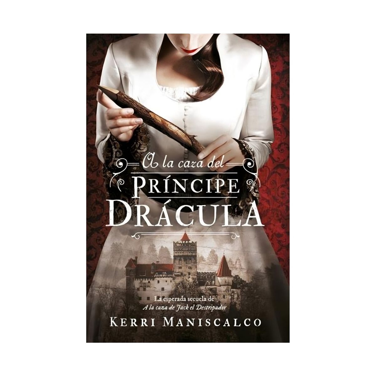 TOP10BOOKS - LIBRO A La Caza Del Príncipe Drácula - A La Caza Del Príncipe Drácula