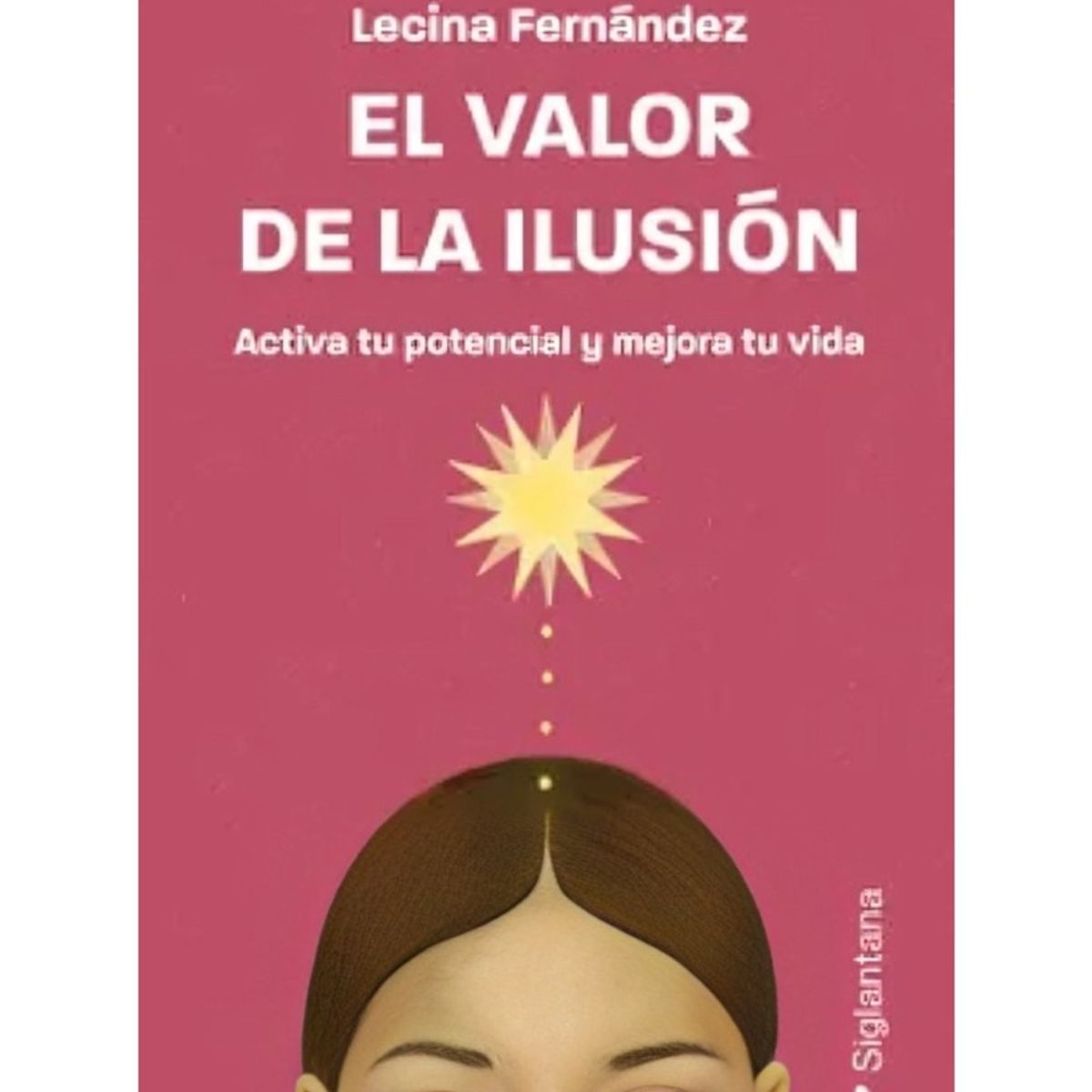 TOP10BOOKS - LIBRO El Valor De La Ilusión - El Valor De La Ilusión