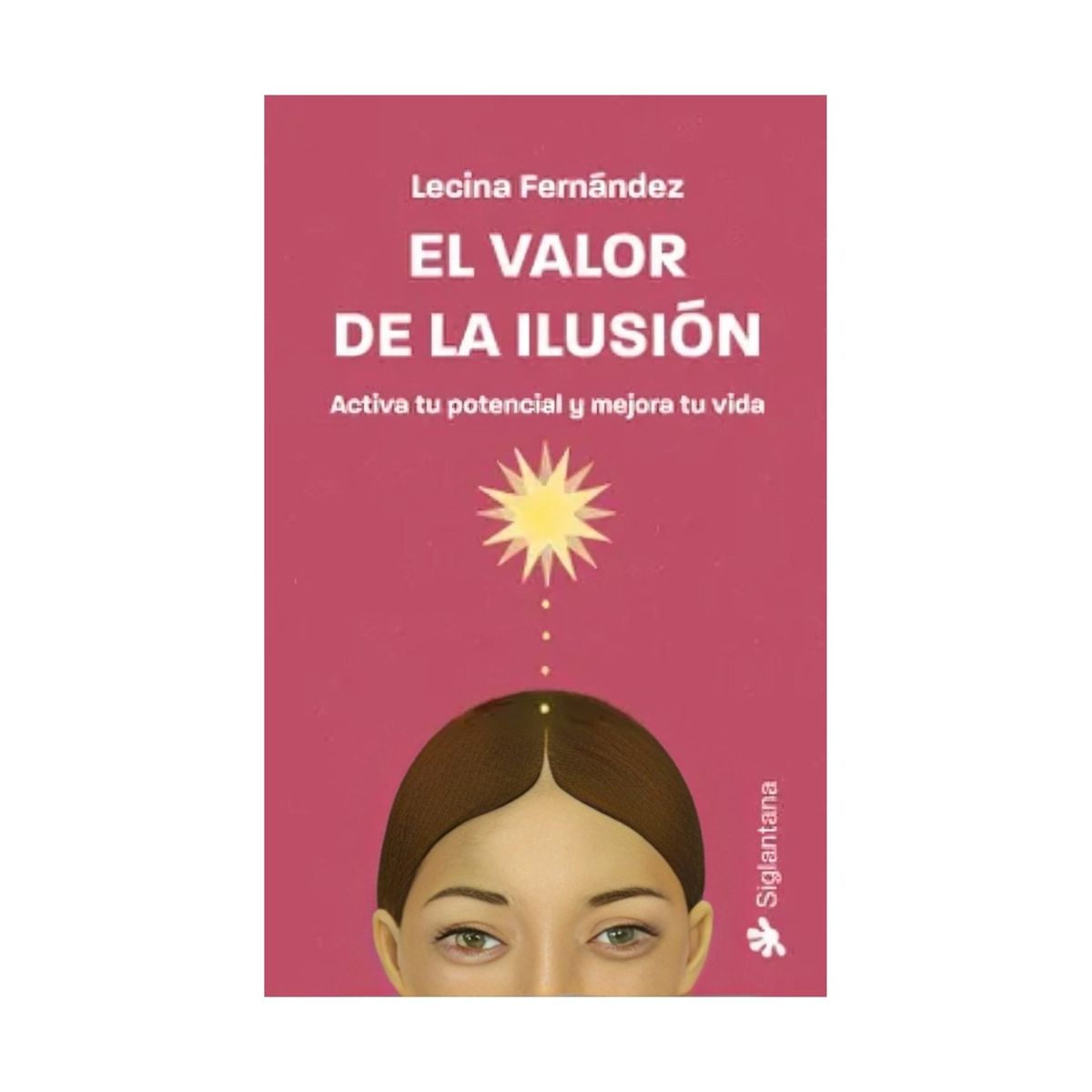 TOP10BOOKS - LIBRO El Valor De La Ilusión - El Valor De La Ilusión