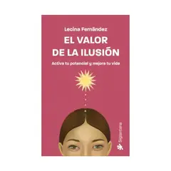 TOP10BOOKS - LIBRO El Valor De La Ilusión - El Valor De La Ilusión