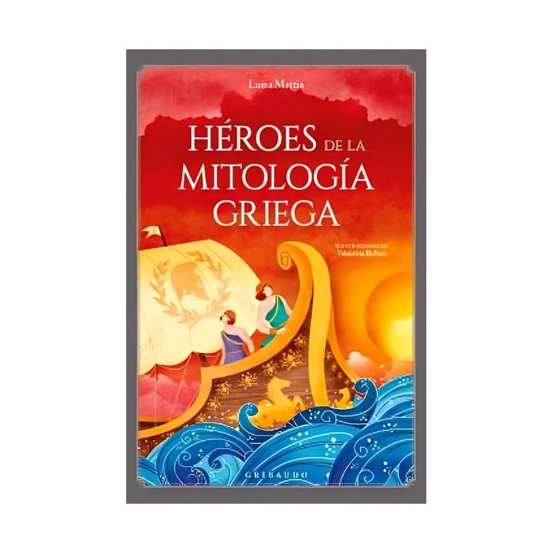 TOP10BOOKS - LIBRO GRANDES HEROES DE LA MITOLOGÍA GRIEGA / LUISA MATTIA / GRIBAUDO