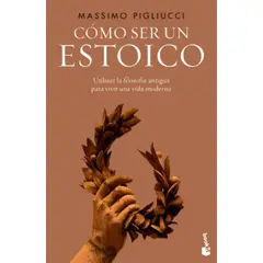 TOP10BOOKS - LIBRO CÓMO SER UN ESTOICO / MASSIMO PIGLIUCCI / BOOKET