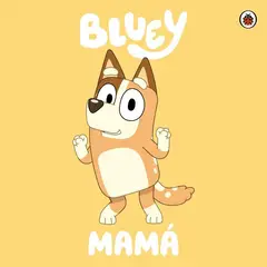 TOP10BOOKS - LIBRO BLUEY: MAMA - CARTONE / BBC STUDIOS / ALTEA