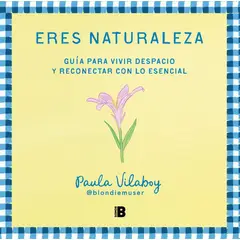 TOP10BOOKS - LIBRO Eres Naturaleza - Eres Naturaleza