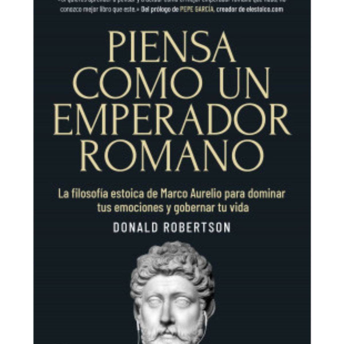 TOP10BOOKS - LIBRO Piensa cómo Un Emperador Romano - DONALD ROBERTSON