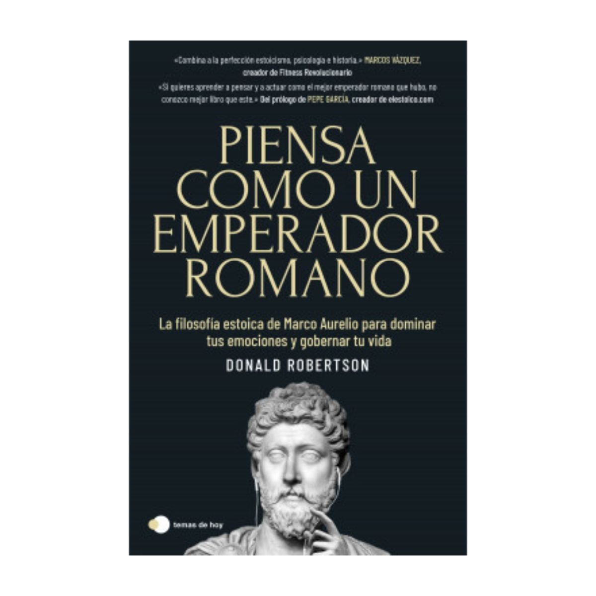 TOP10BOOKS - LIBRO Piensa cómo Un Emperador Romano - DONALD ROBERTSON