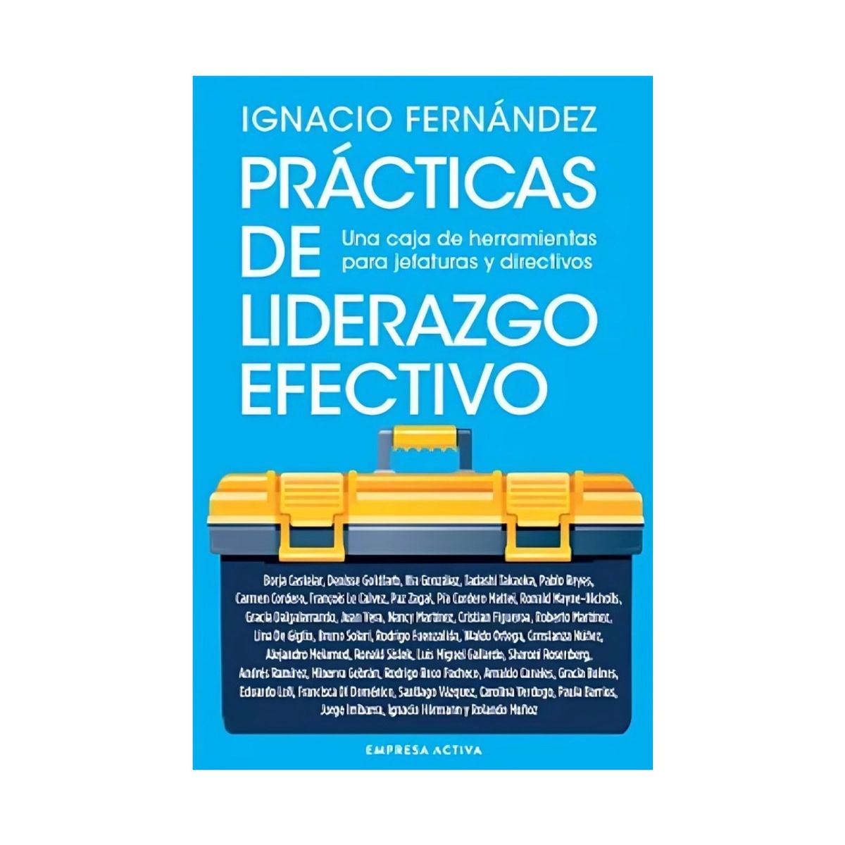 TOP10BOOKS - LIBRO Prácticas De Liderazgo Efectivo - Prácticas De Liderazgo Efectivo