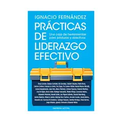TOP10BOOKS - LIBRO PRÁCTICAS DE LIDERAZGO EFECTIVO / IGNACIO FERNÁNDEZ / EMPRESA ACTIVA