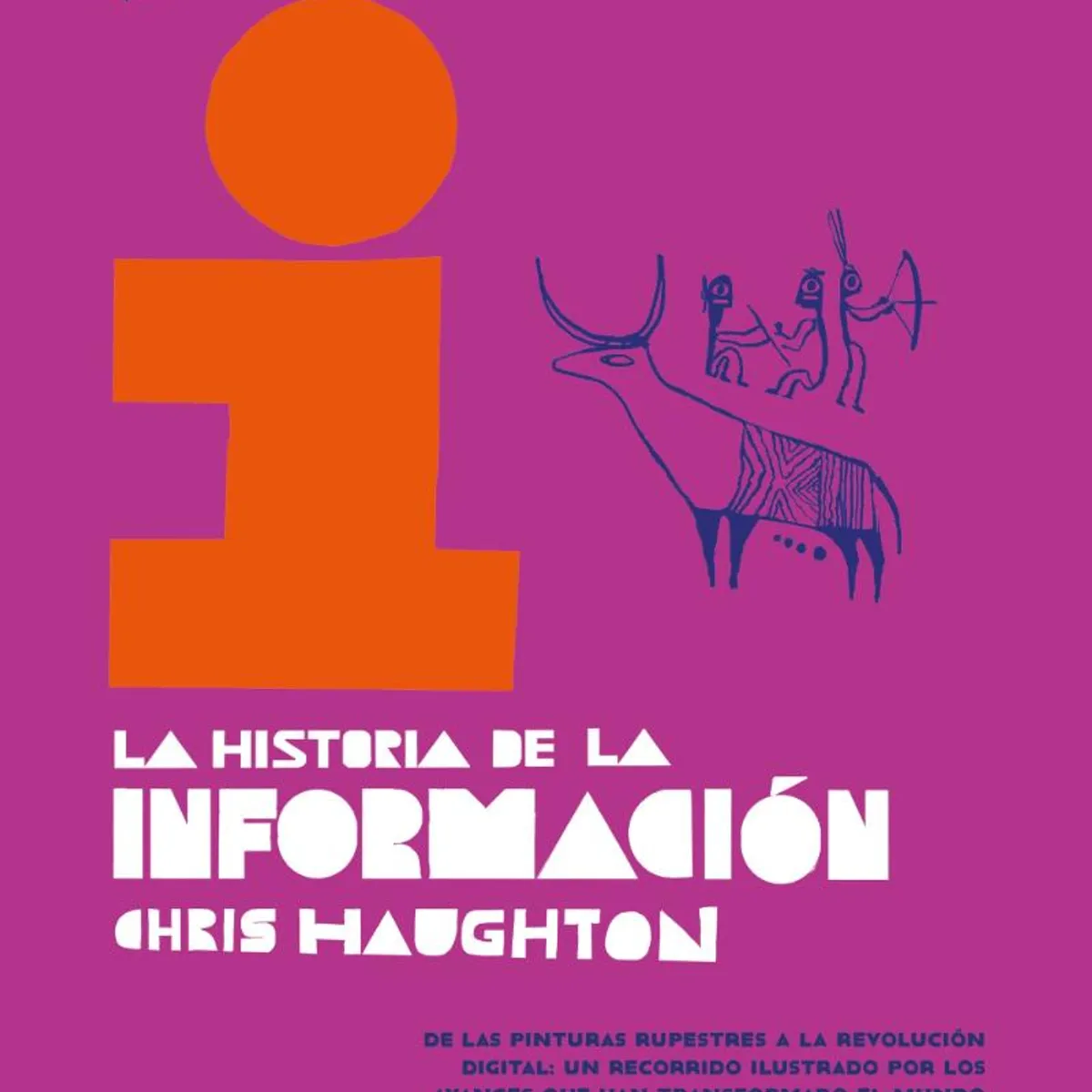 TOP10BOOKS - LIBRO La Historia De La Información - La Historia De La Información