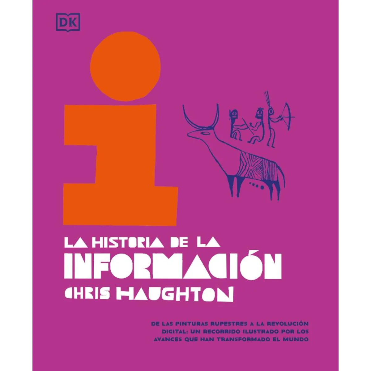 TOP10BOOKS - LIBRO La Historia De La Información - La Historia De La Información