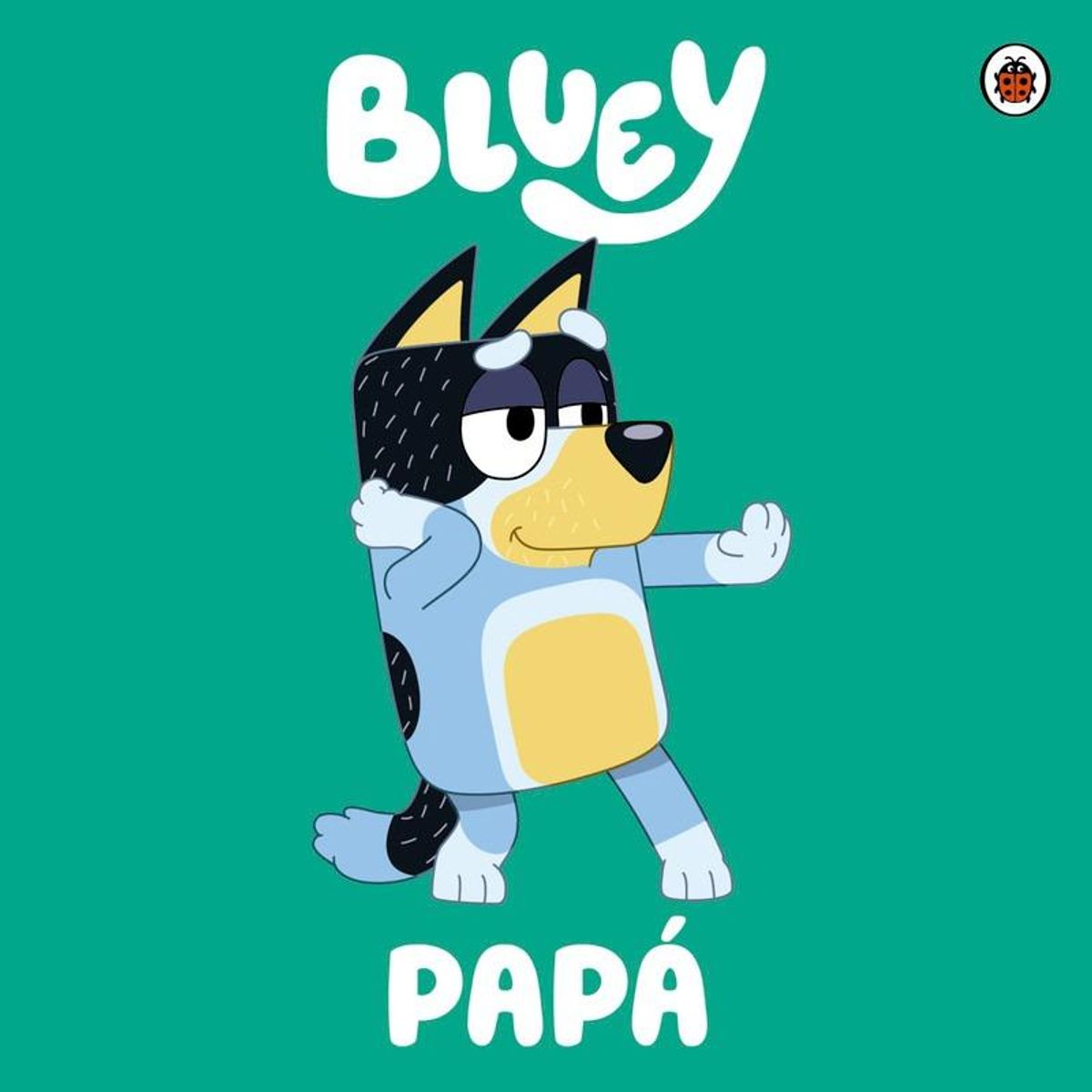 TOP10BOOKS - LIBRO Bluey: Papa (cartoné) - Bluey: Papa (Cartoné)