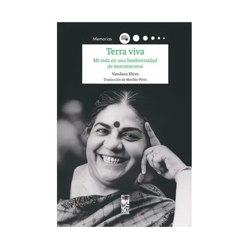 TOP10BOOKS - LIBRO TERRA VIVA. MI VIDA EN UNA BIODIVERSIDAD DE   MOIMIENTOS / VANDANA SHIVA /
