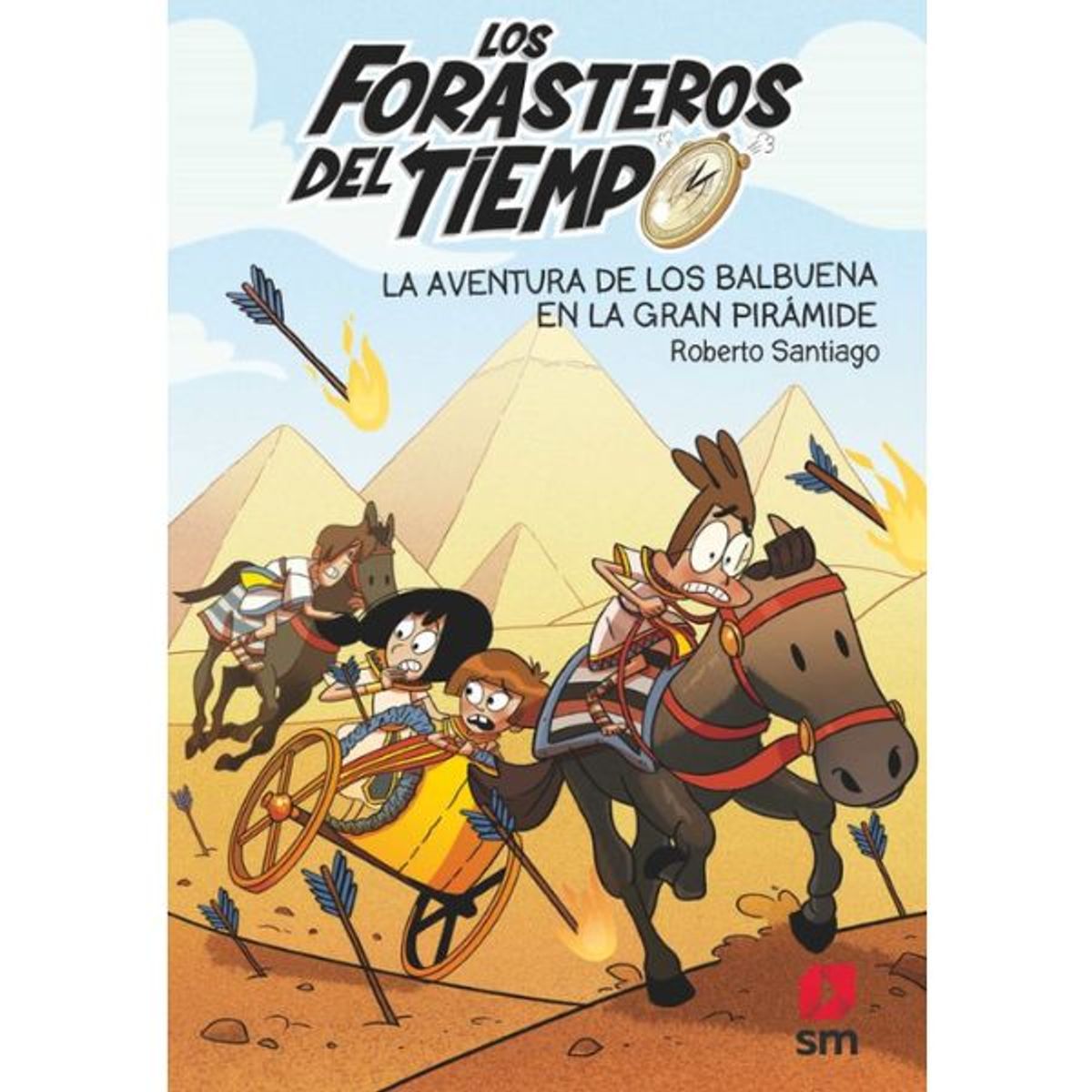 SM EDICIONES - FORASTEROS DEL TIEMPO 7 :LA AVENTURA DE LOS BALBUENA EN LA GRAN PIRAMIDE
