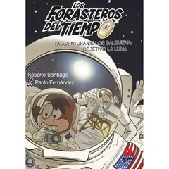 SM EDICIONES - FORASTEROS DEL TIEMPO 12 : OBJETIVO LA LUNA