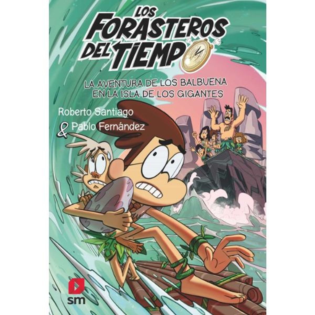 SM EDICIONES - FORASTEROS DEL TIEMPO 14 LA AVENTURA DE LOS BALBUENA EN LA ISLA DE LOS GIGANTES