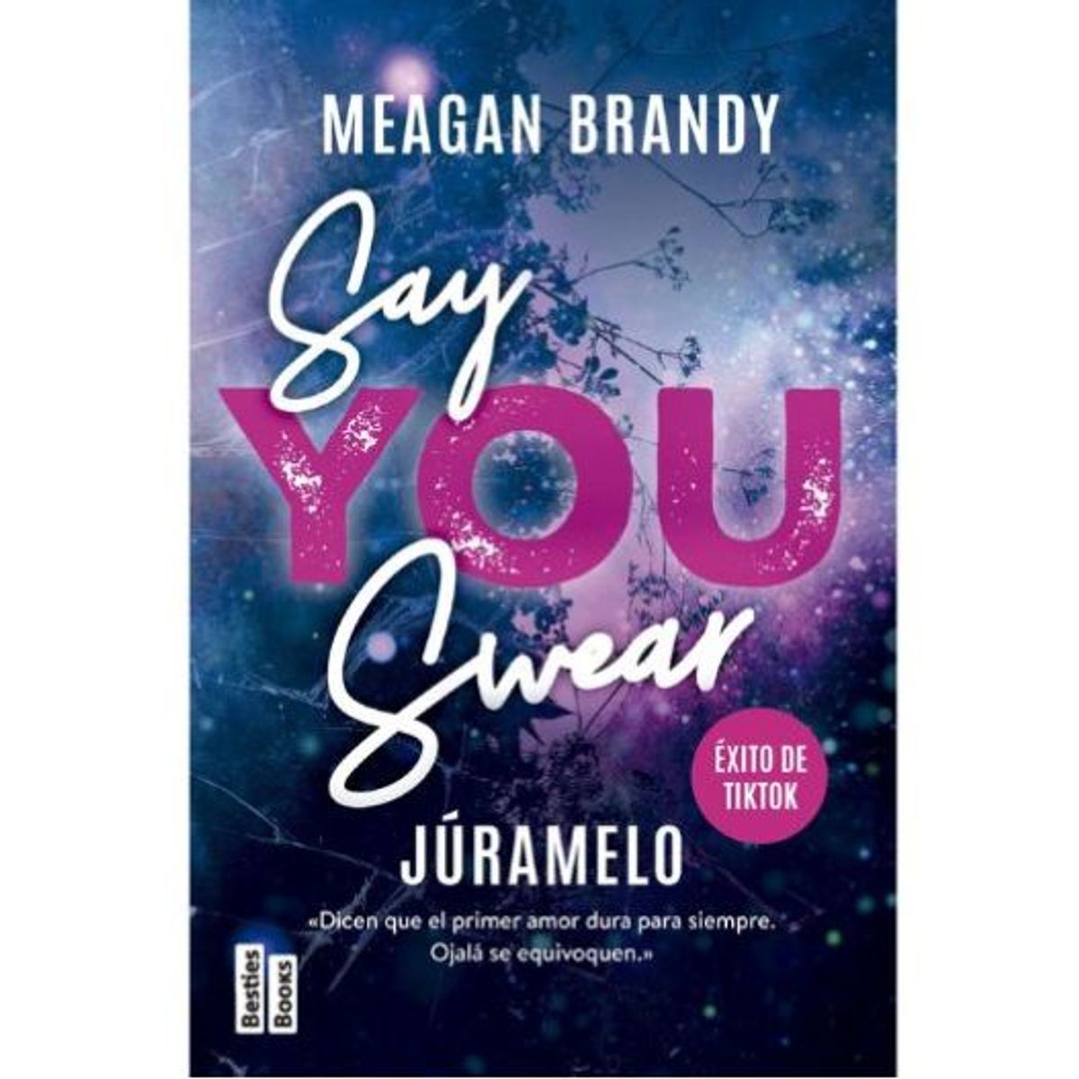MR - Say You Swear Juramelo Libro Meagan Brandy