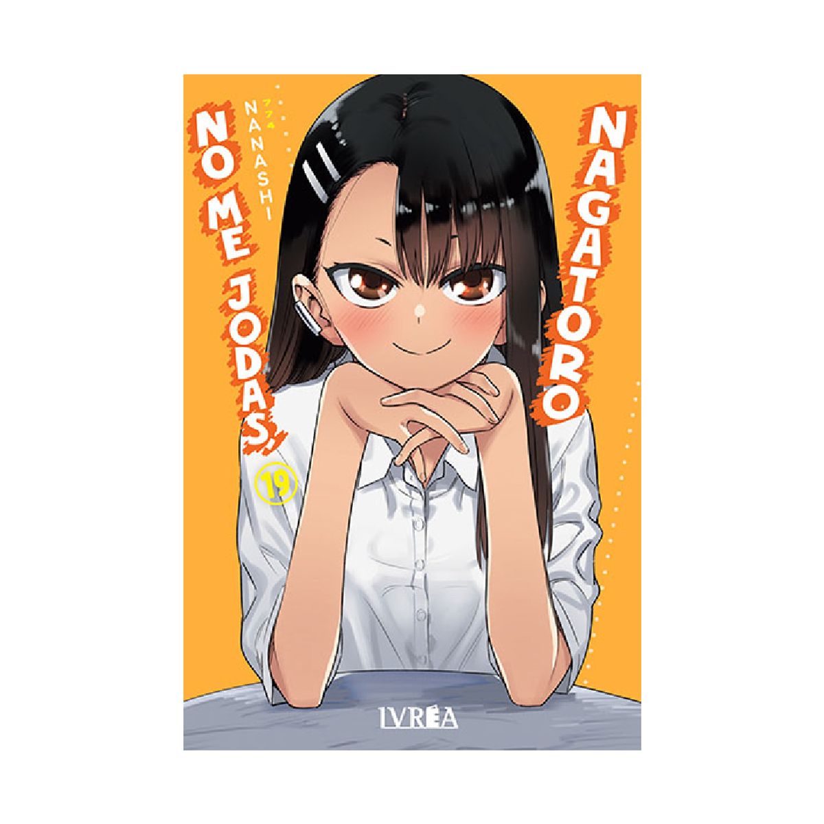 IVREA ARGENTINA - NO ME JODAS, NAGATORO VOL 19 - IVREA ARGENTINA
