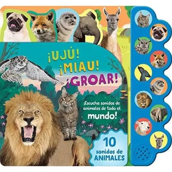 PARRAGON - Libro Sonoro - 10 Sonidos De Animales. ¡Uju! ¡Miau! ¡Groar!.