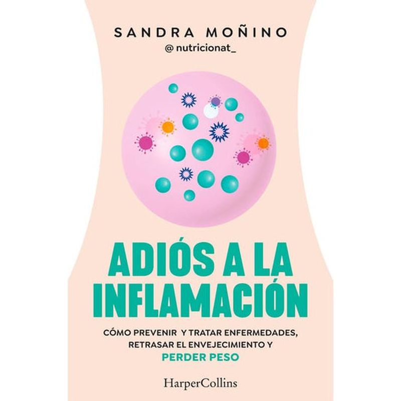 HARPERCOLLINS - Libro Adiós A La Inflamación - Sandra Moñino