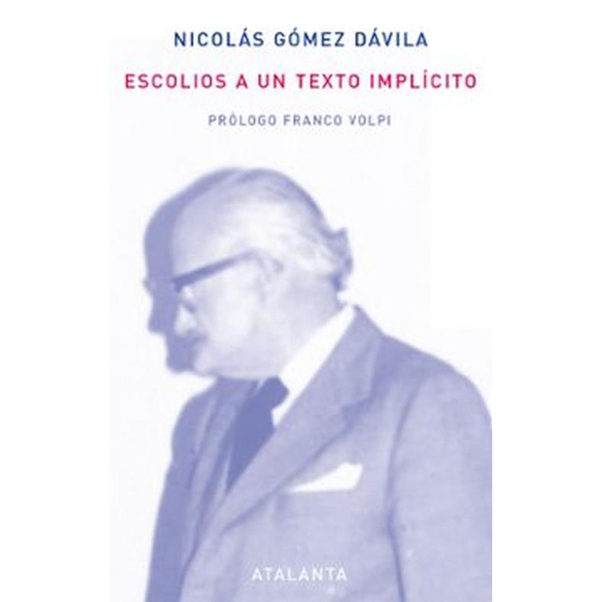 GENERICO - Libro Escolios A Un Texto Implicito - Gomez Davila, N.
