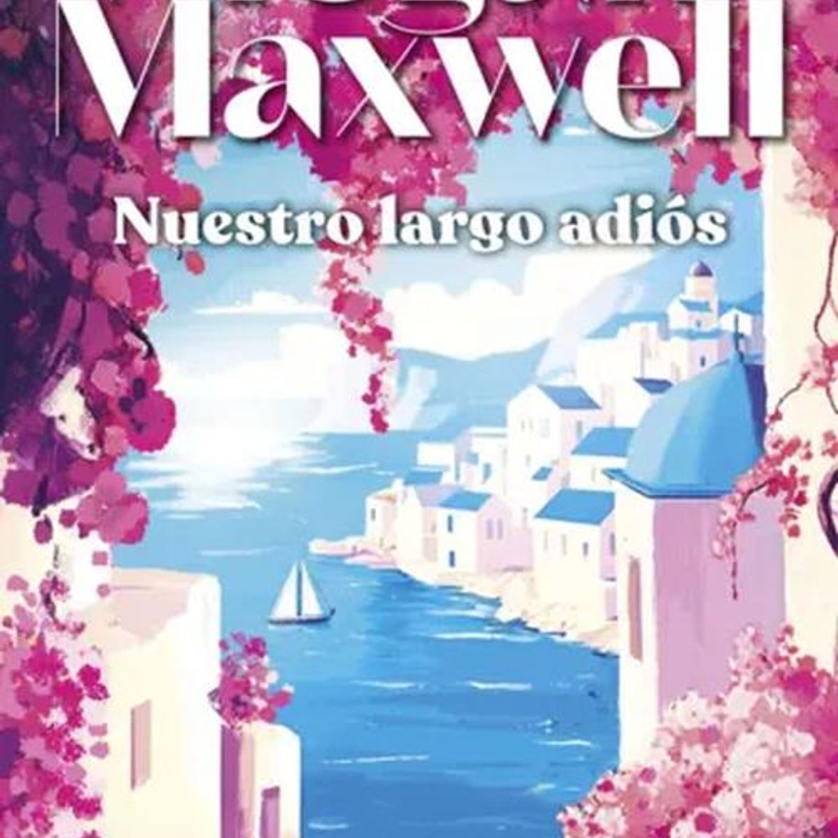 ESENCIA - Libro Nuestro largo adiós - Megan Maxwell