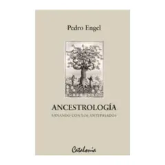EDITORIAL CATALONIA - Ancestrología - Sanando con los antepasados
