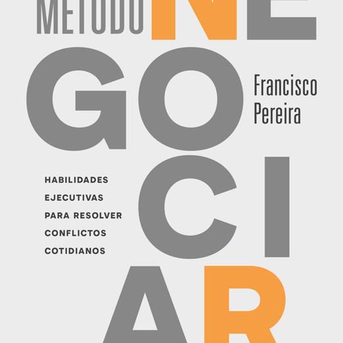 PLANETA - Libro El método negociar - Francisco Pereira
