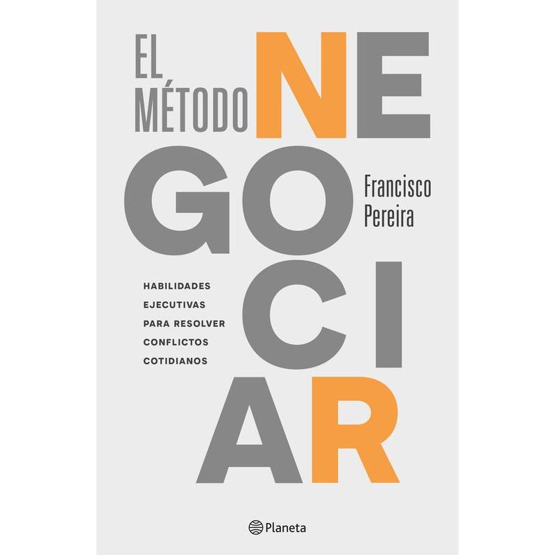 PLANETA - Libro El método negociar - Francisco Pereira