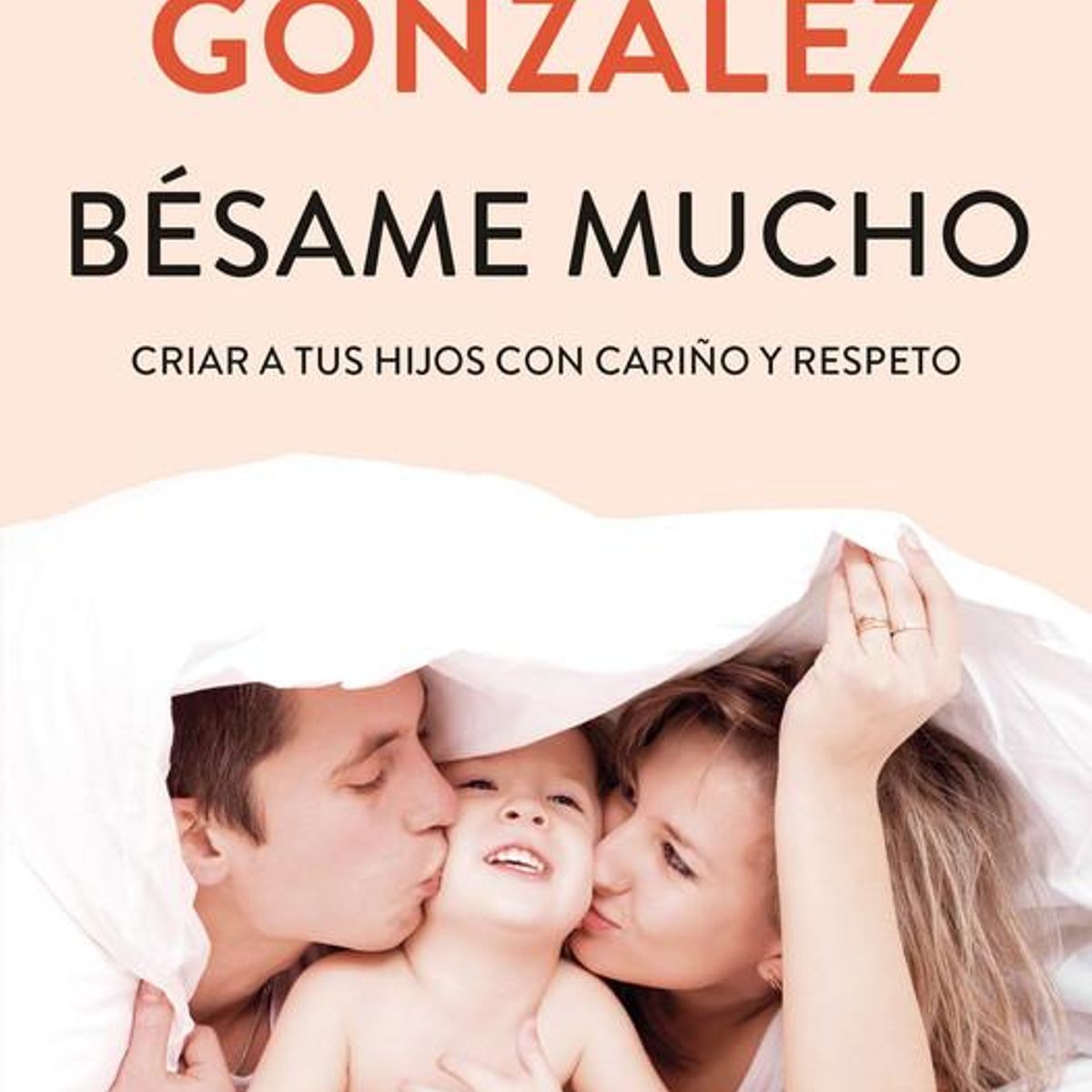 BOOKET - Libro Bésame mucho - Carlos González