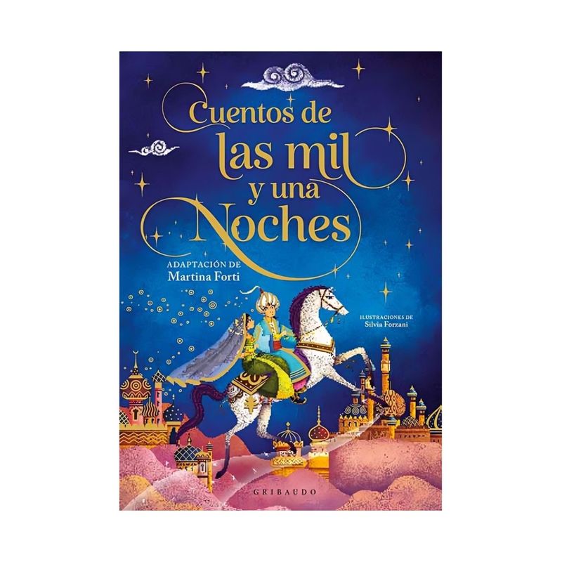 TOP10BOOKS - LIBRO CUENTOS DE LAS MIL Y UNA NOCHE / MARTINA FORTI / GRIBAUDO